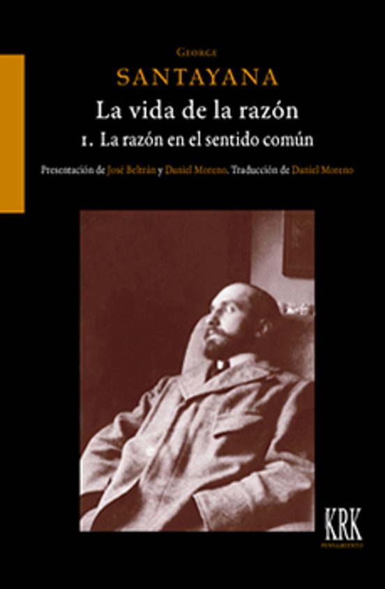 La Vida De La Razon O Fases Del Progreso Humano