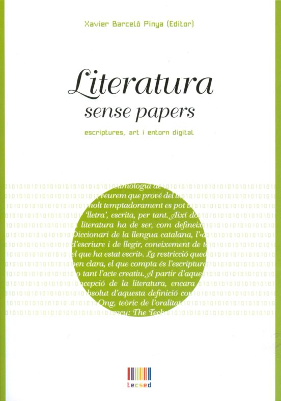 Literatura Sense Papers: Escriptures Art I Entorn Digital