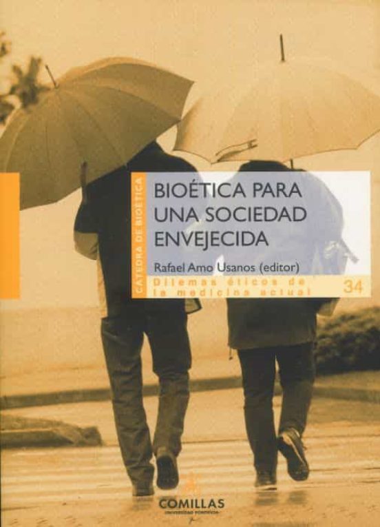 Bioética Para Una Sociedad Envejecida