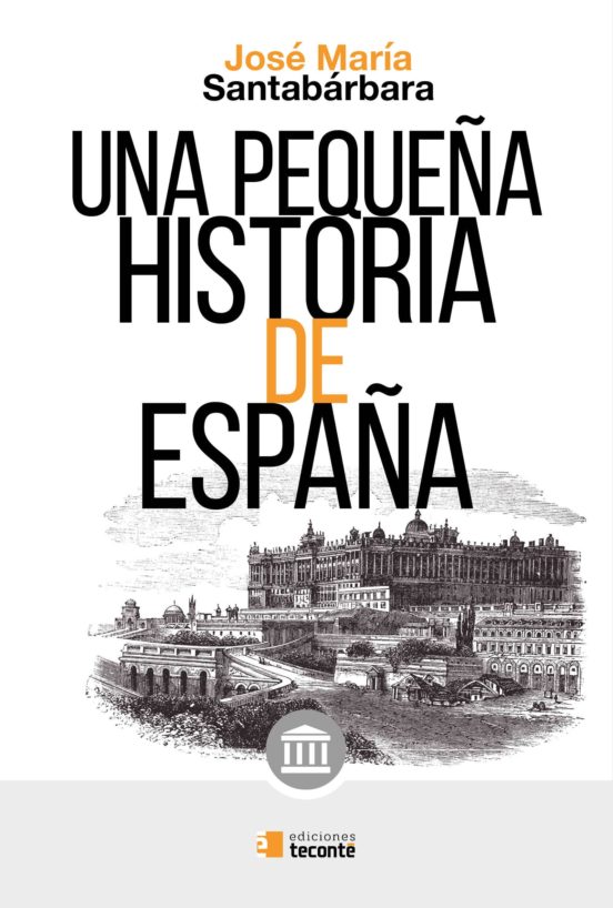 Una Pequeña Historia De España