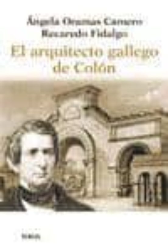 El Arquitecto Gallego De Colon