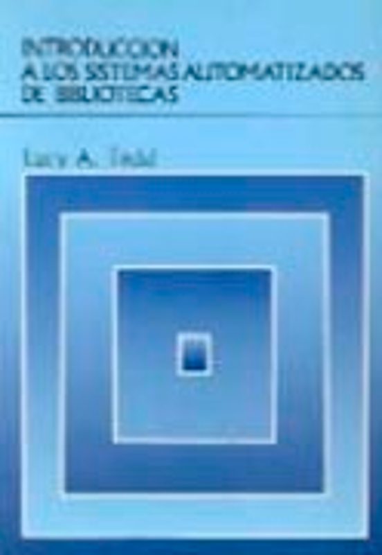Introduccion A Los Sistemas Automatizados De Bibliotecas