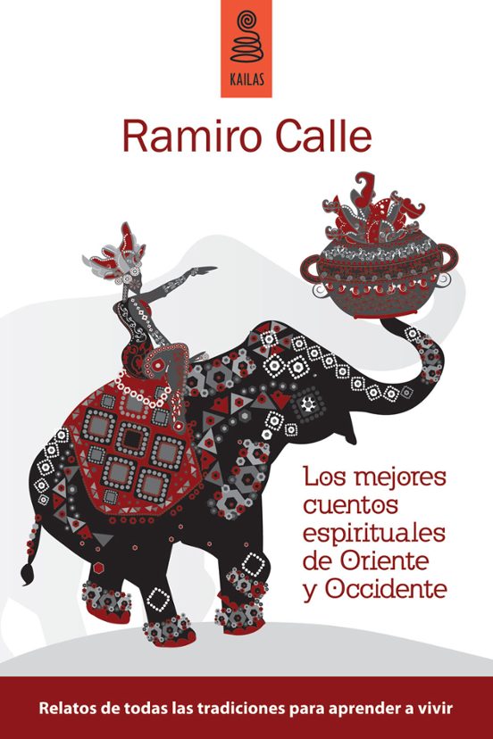 Los Mejores Cuentos Espirituales De Oriente Y Occidente: Relatos De To