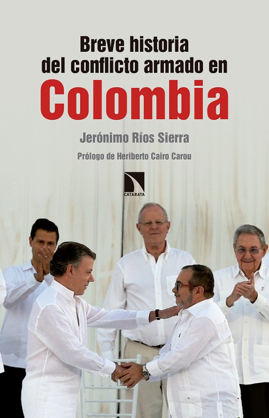 Breve Historia Del Conflicto Armado En Colombia