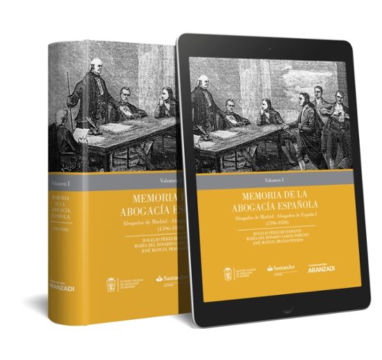 Memoria De La Abogacía Española Vol. I