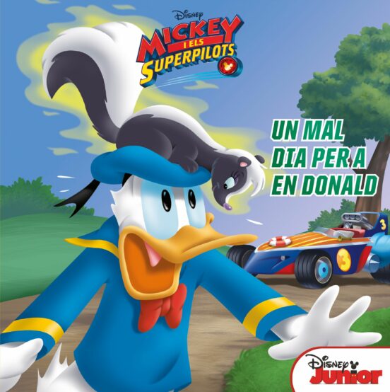 Mickey I Els Superpilots: Un Mal Dia Per A En Donald: Conte