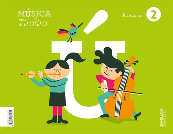 Musica 2º Educacion Primaria Tiroliro Gallego Ed 2021