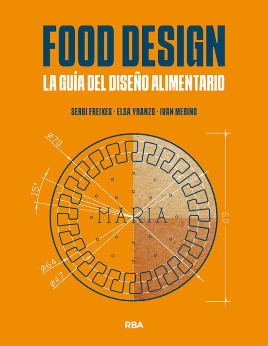 Food Design. La Guía Del Diseño Alimentario