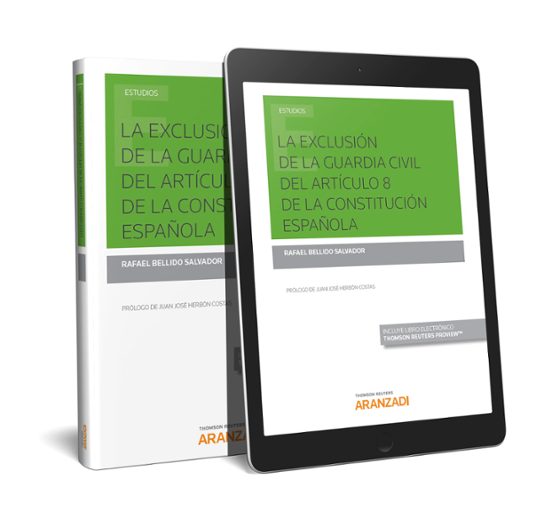 La Exclusion De La Guardia Civil Del Articulo 8 De La Constitucion Esp