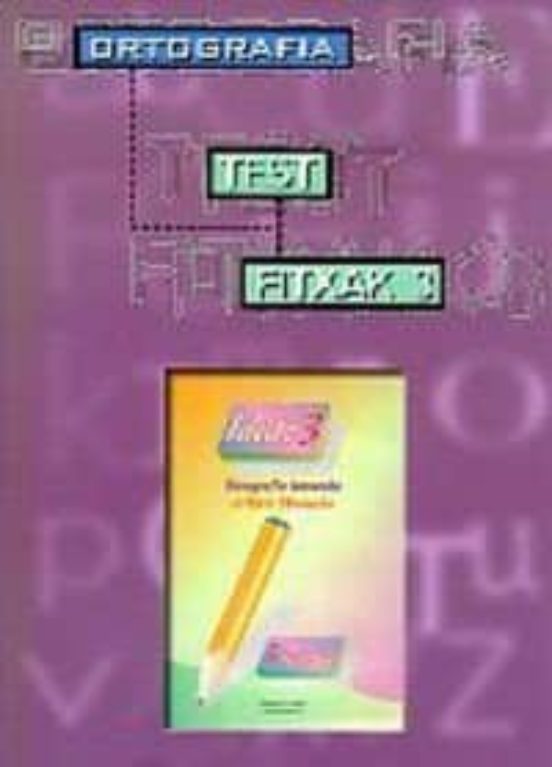 Idatz 3. Test Fitxak 3. Ortografia
