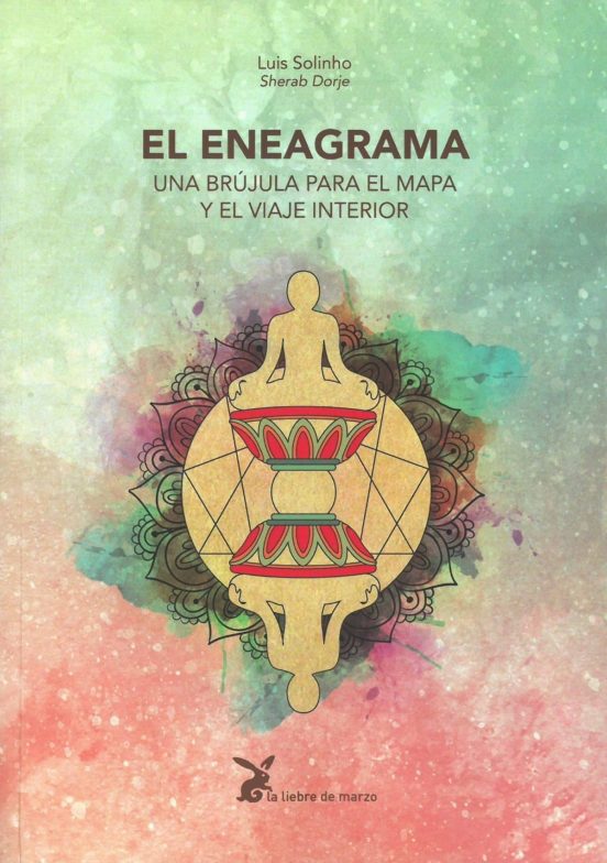 El Eneagrama: Una Brújula Para El Mapa Y El Viaje Interior