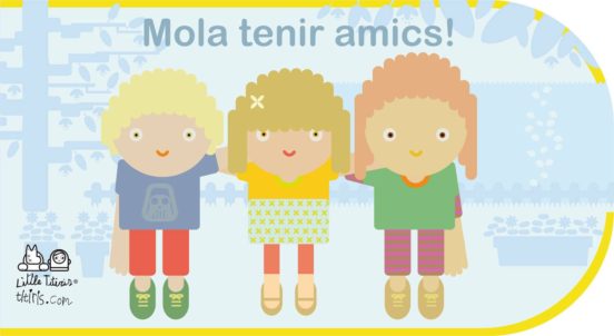 Mola Tenir Amics!
