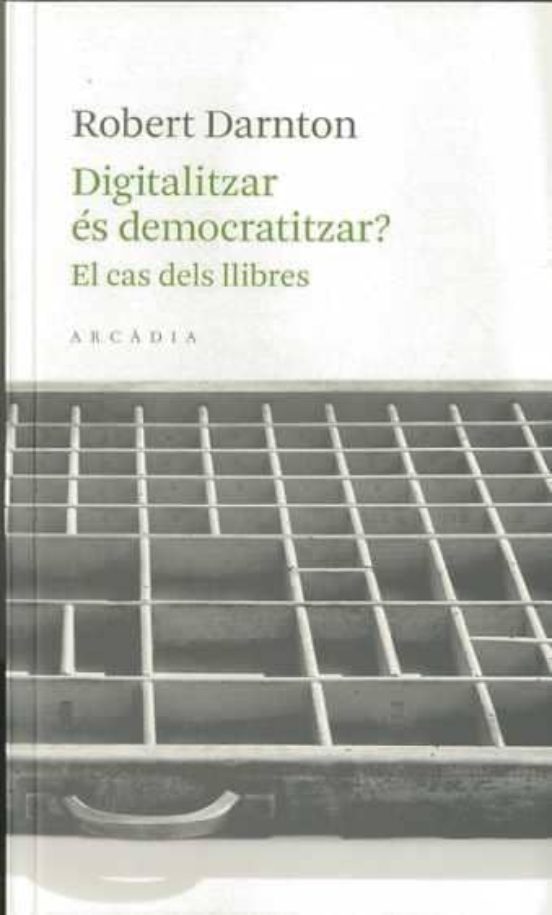 Digitalitzar Es Democratitzar? El Cas Dels Llibres