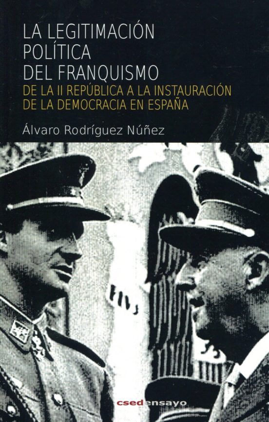 la legitimacion politica del franquismo: de la ii republica a la insta
