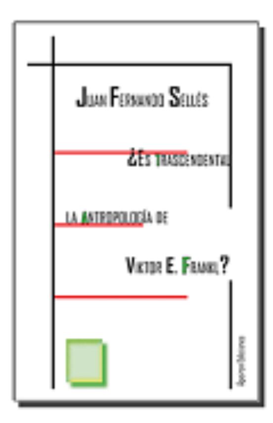 ¿Es Trascendental La Antropología De Viktor E. Frankl?