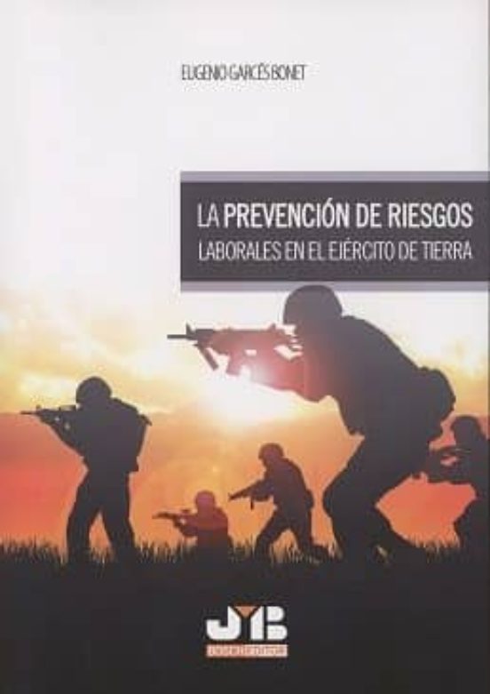 La Prevención De Riesgos Laborales En El Ejército De Tierra