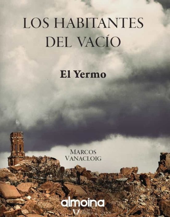 Los Habitantes Del Vacio. El Yermo