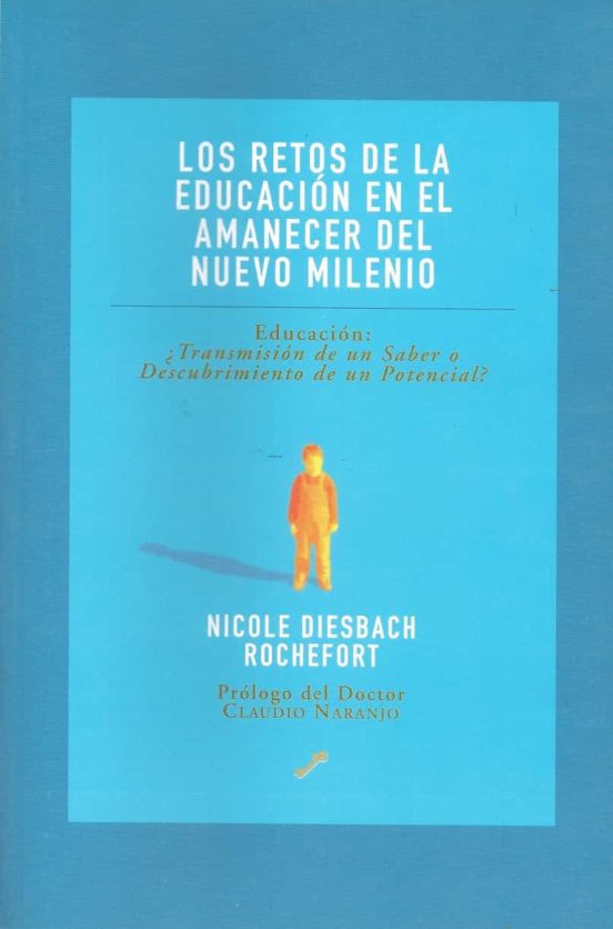 Los Retos De La Educación En El Amanecer Del Nuevo Milenio