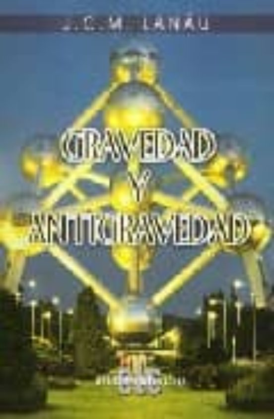 Gravedad Y Antigravedad