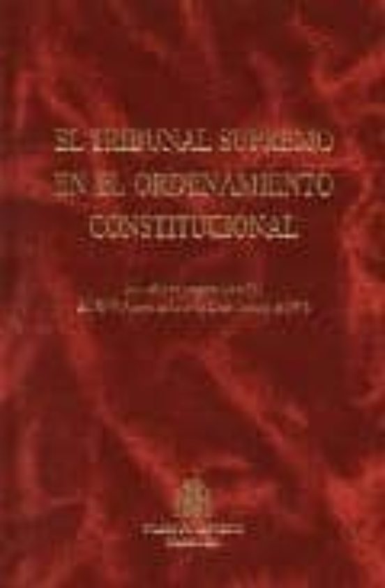 El Tribunal Supremo En El Ordenamiento Constitucional: Jornadas E N Co