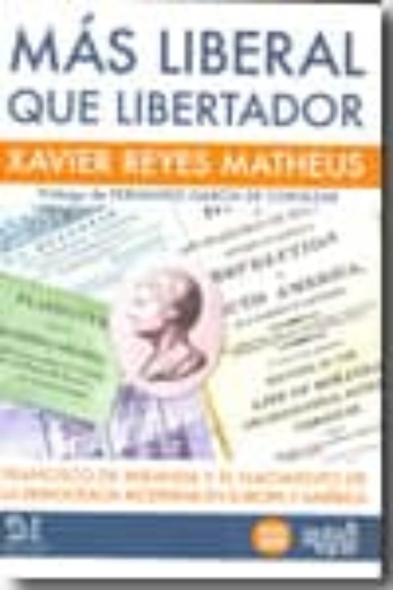 Más liberal que libertador