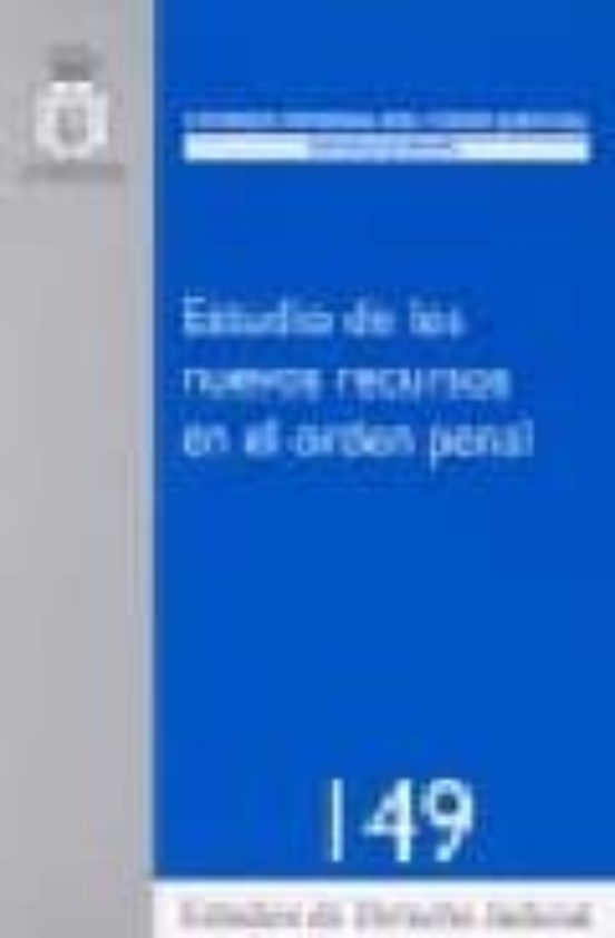 Estudio De Los Nuevos Recursos En El Orden Penal