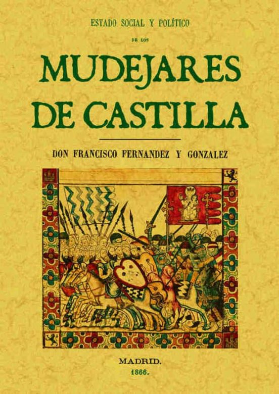 Estado Social Y Politico De Los Mudejares De Castilla