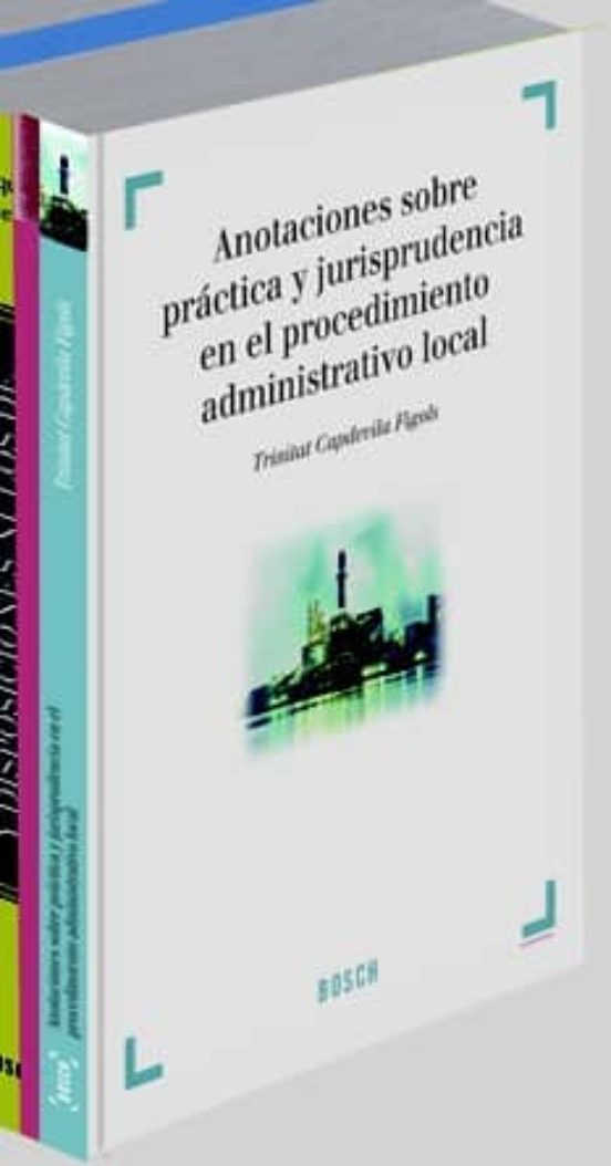 Anotaciones Sobre Practicas Y Jurisprudencia En El Proceso Admini Stra