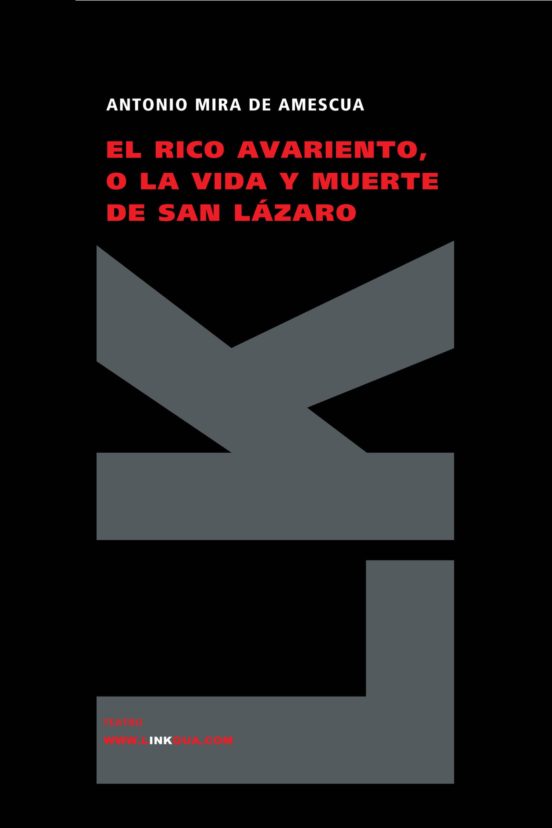 El Rico Avariento O La Vida Y Muerte De San Lazaro