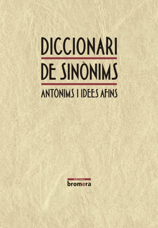 Diccionari De Sinonims Antonims I Idees Afins