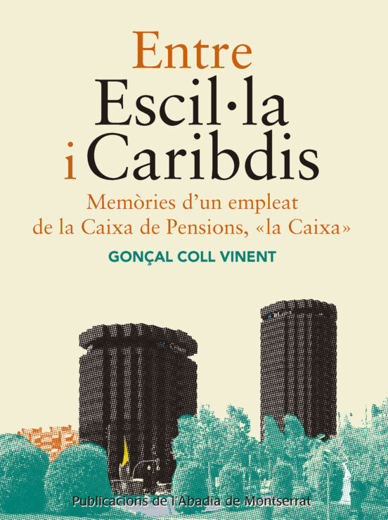 Entre Escil·la I Caribdis: Memories Dun Empleat De La Caixa De Pension