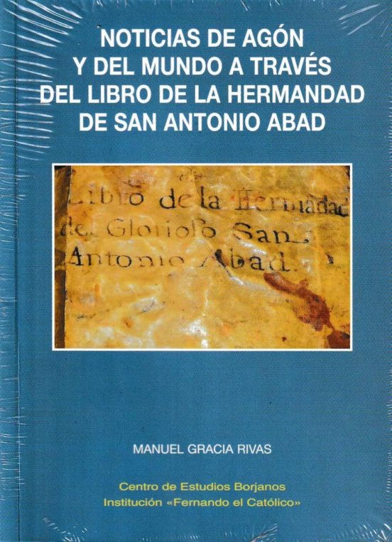 Noticias De Agón Y Del Mundo A Través Del Libro De La Hermandad De San Antonio Abad