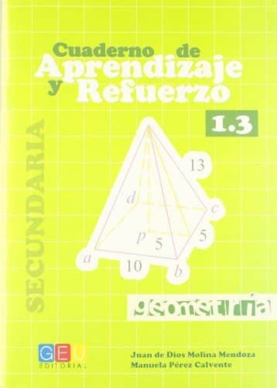 Aprendizaje Y Refuerzo. Cuaderno 1.3: Geometria. Secundaria
