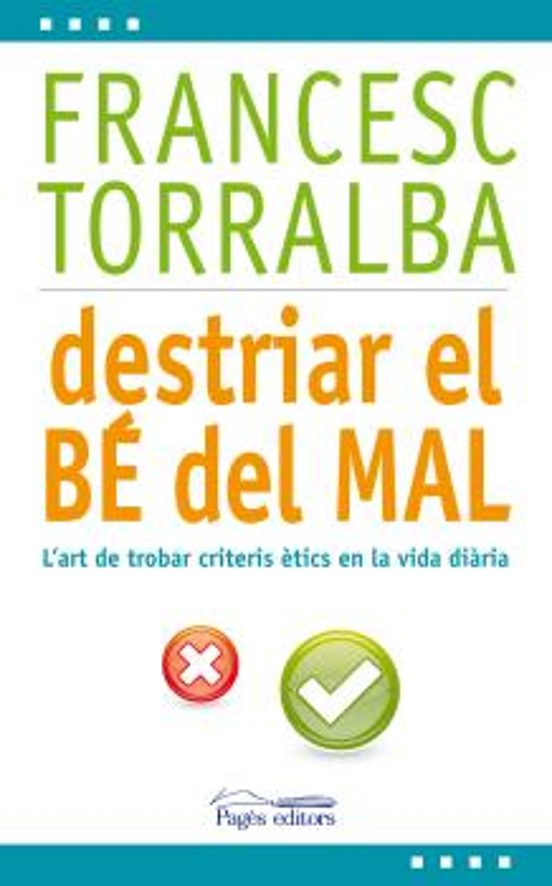 Destriar El Bé Del Mal