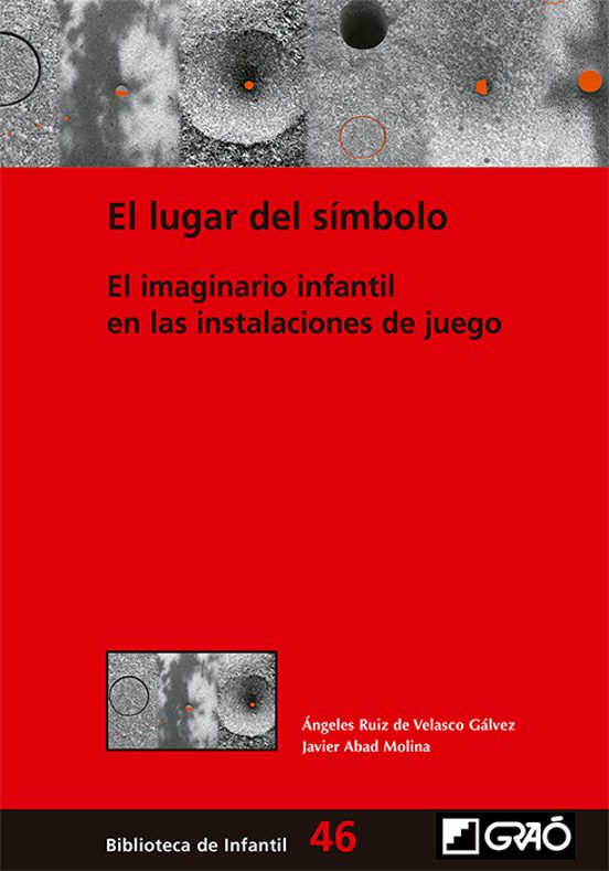 El Lugar Del Simbolo: El Imaginario Infantil En Las Instalaciones De J
