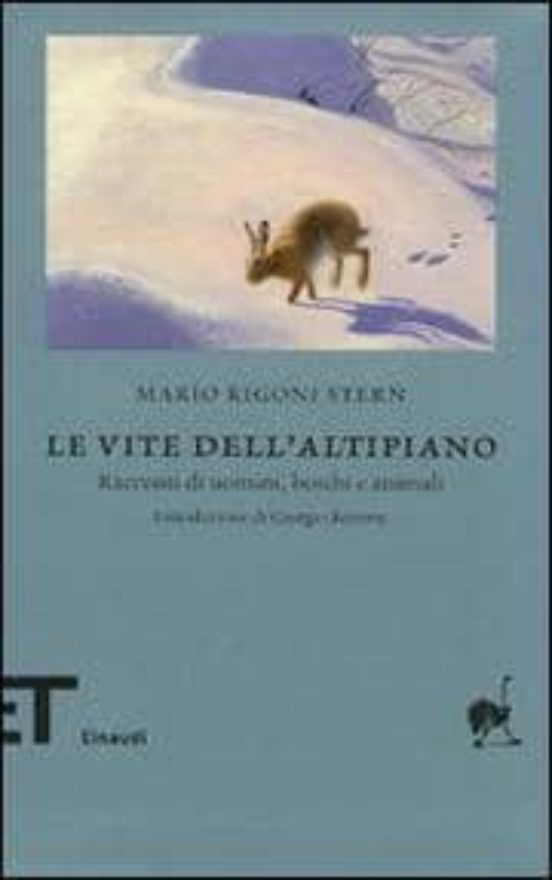 Le Vite Dell Altipiano. Racconti Di Uomini Boschi e Animali