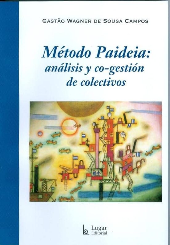 Metodo Paideia: Analisis Y Co-gestion De Colectivos