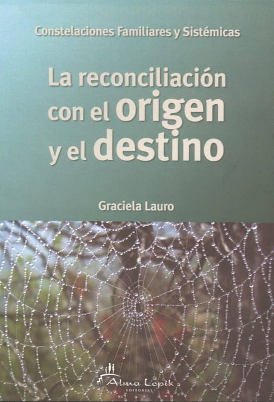 La Reconciliacion Con El Origen Y El Destino