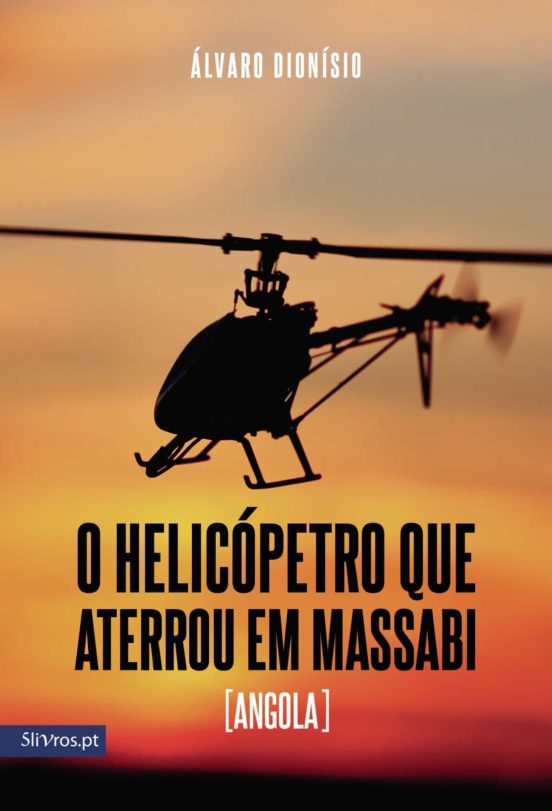 O Helicópetro Que Aterrou Em Massabi