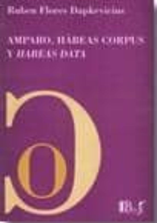 Amparo Habeas Corpus y Habeas Data
