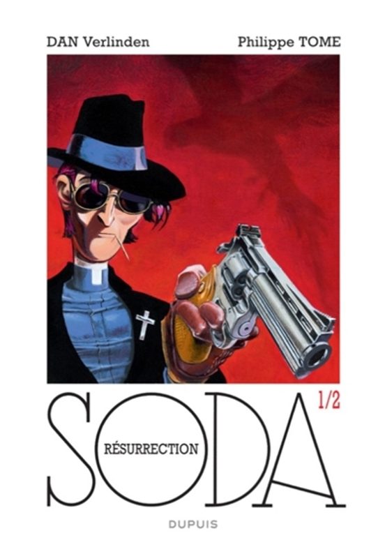 Soda : Hors-série. Vol. 1. Résurrection