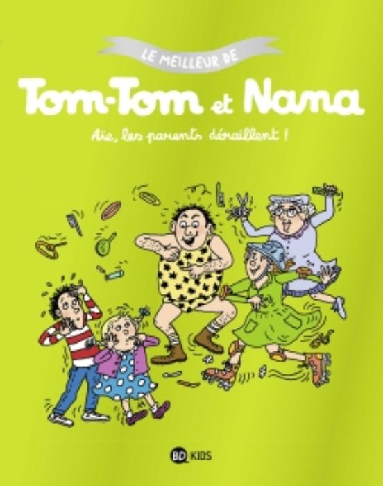Aie Parents Deraillent Meilleur Tomtom et Nan