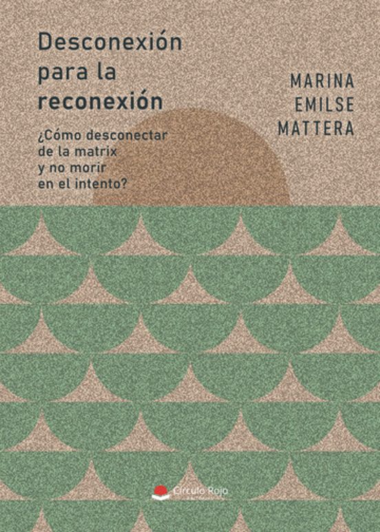 Desconexión para la Reconexión ¿Cómo Desconectar de la Matrix y N o Mo