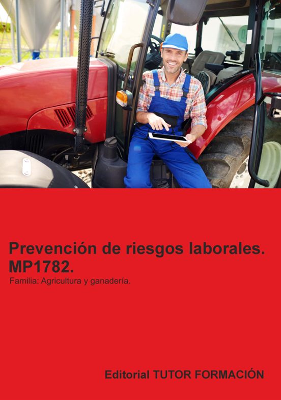 Mp1782. Prevención De Riesgos Laborales. Familia: Agricultura Y G Anad