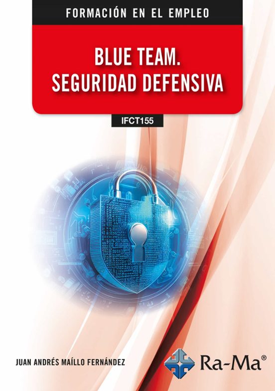 Blue Team. Seguridad Defensiva