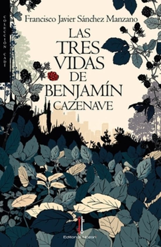 Las Tres Vidas De Benjamín Cazenave