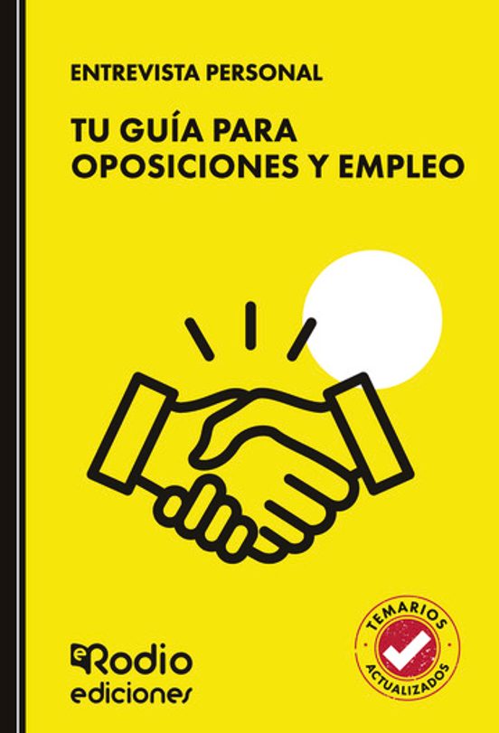 ENTREVISTA PERSONAL. Tu Guía Para Oposiciones Y Empleo