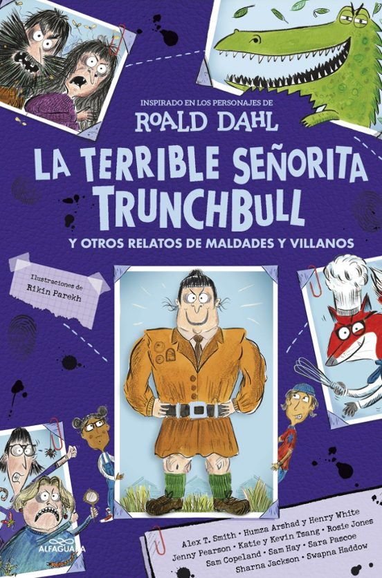 La terrible señorita Trunchbull y otros relatos de maldades y villanos