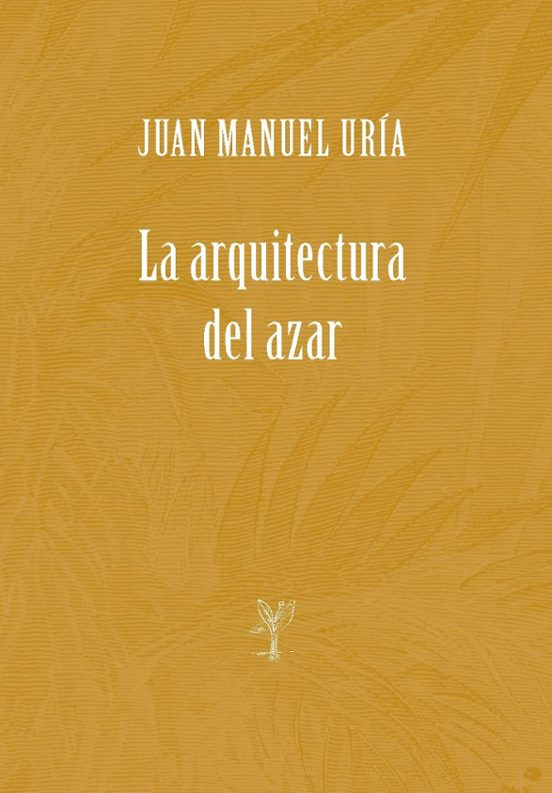 La Arquitectura Del Azar