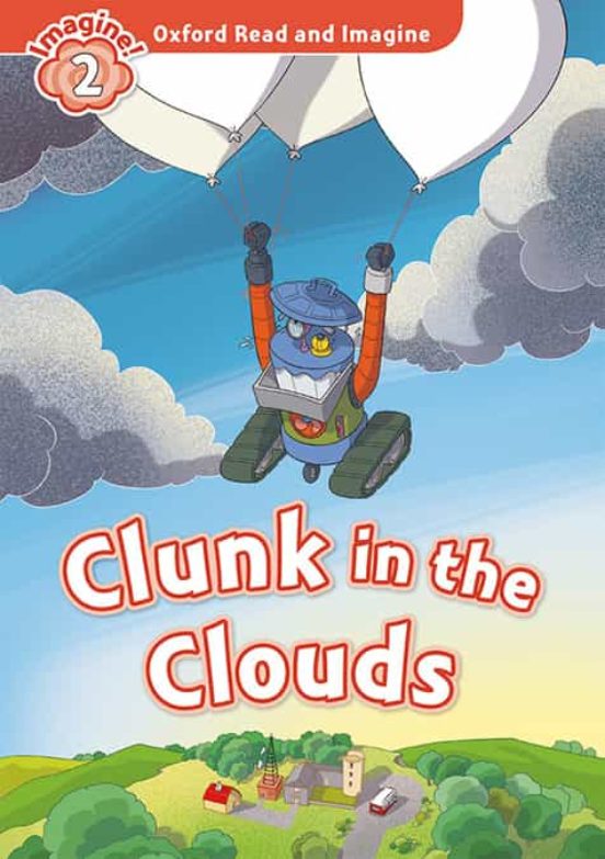 Oxford Read And Imagine 2. Clunk In The Clouds MP3 Pack